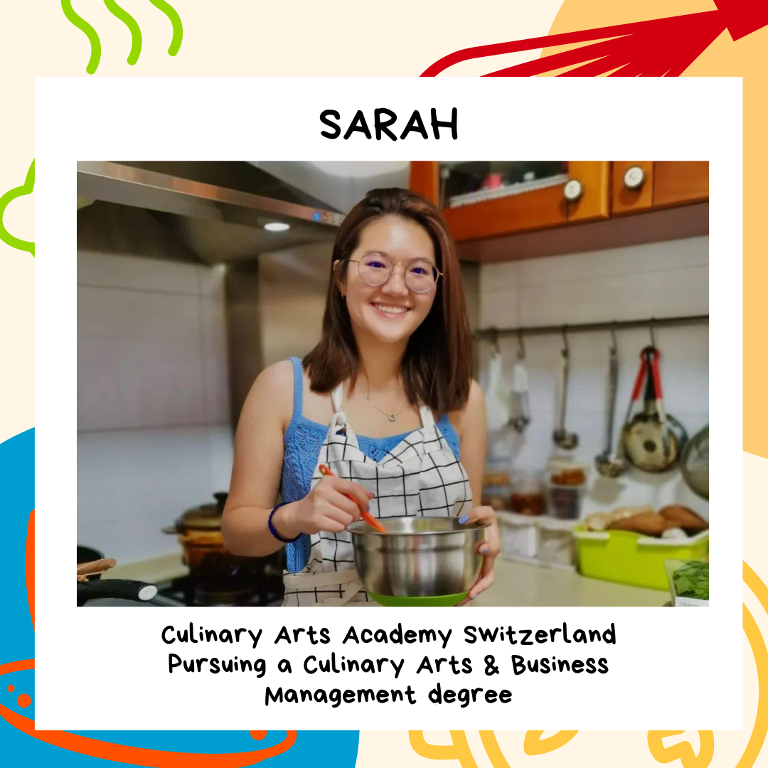 Sarah will pursue a degree in Culinary Arts and Business Management at CAAS
